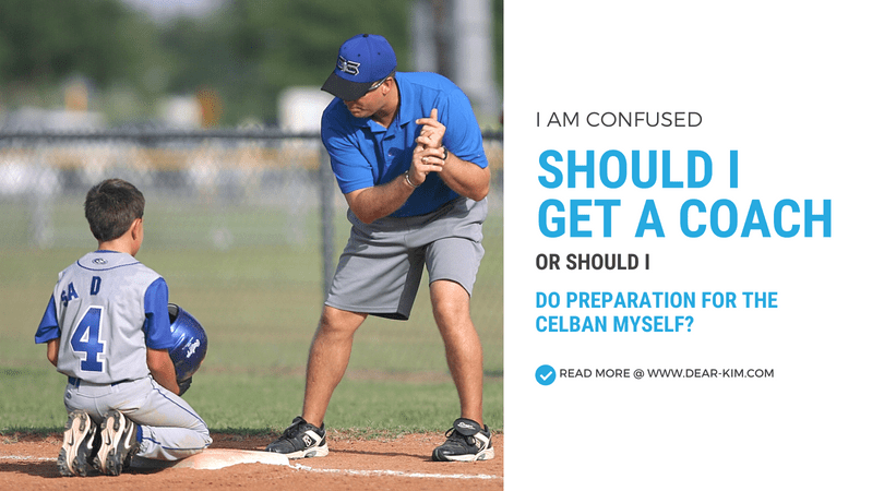 I am confused Should I get a coach or Should I prepare for the CELBAN myself