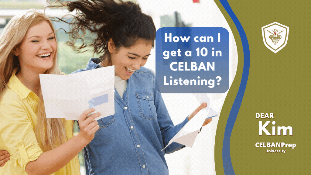 👂🏼📚 How can I get a 9 or 10 in CELBAN&nbsp;Listening?