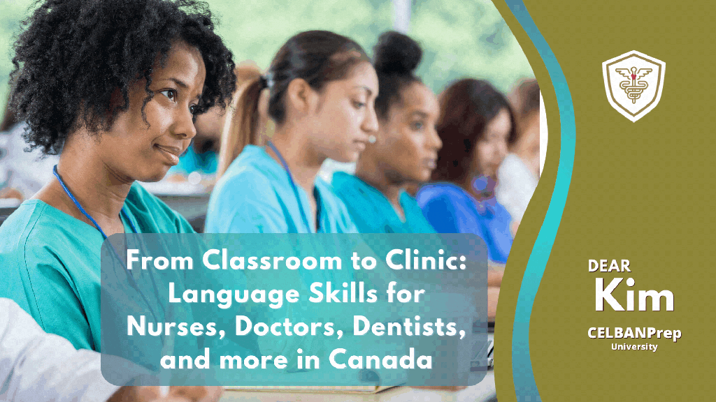 7. From Classroom to Clinic: Language Skills for Nurses, Doctors, Dentists, Pharmacists, Physiotherapists and more in&nbsp;Canada
